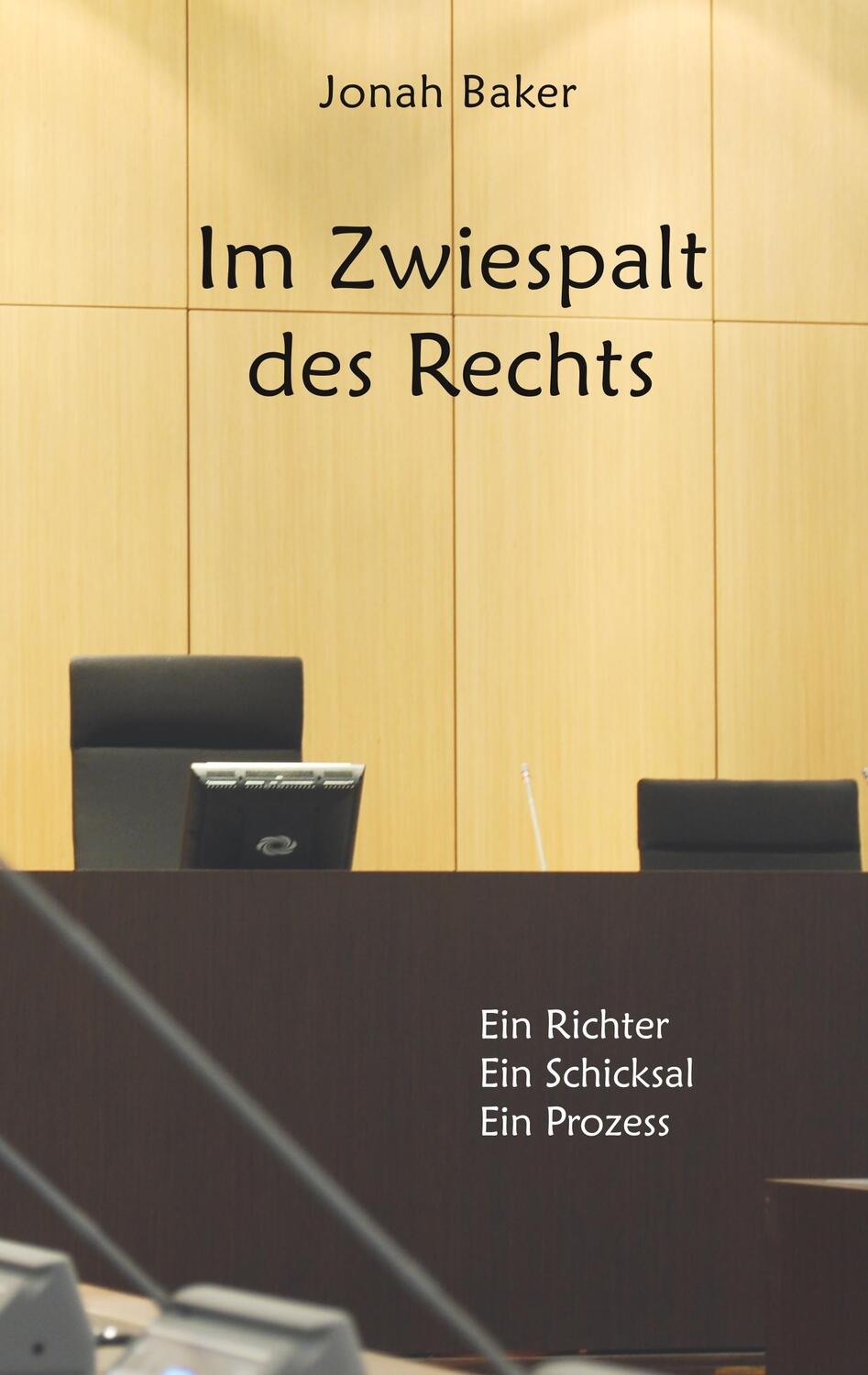 Cover: 9783749471317 | Im Zwiespalt des Rechts | Jonah Baker | Taschenbuch | Books on Demand