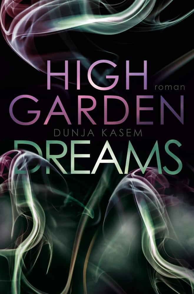 Cover: 9783757980252 | High Garden Dreams | Dunja Kasem | Taschenbuch | Paperback | 444 S.