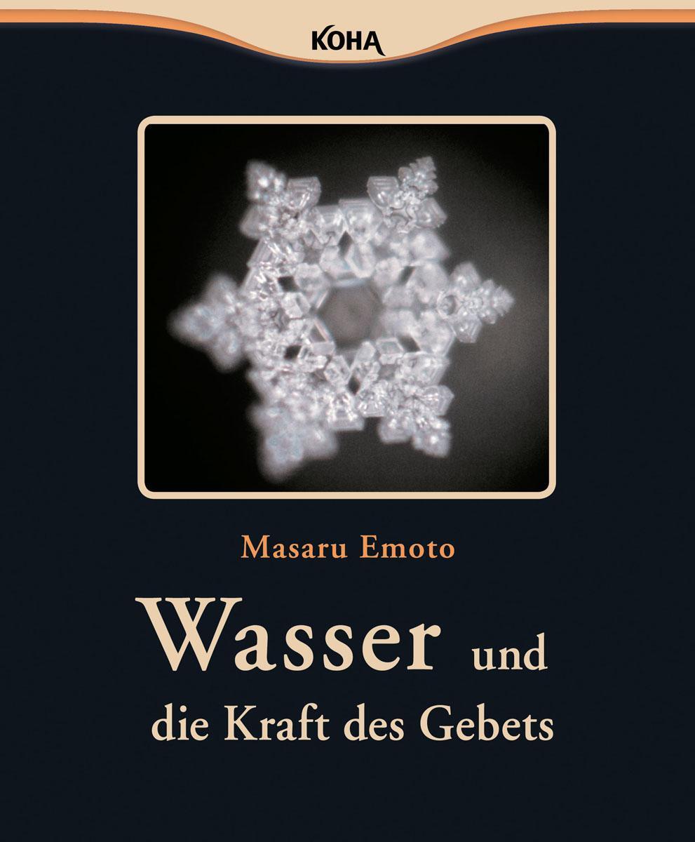 Cover: 9783867281256 | Wasser und die Kraft des Gebets | Masaru Emoto | Taschenbuch | Deutsch