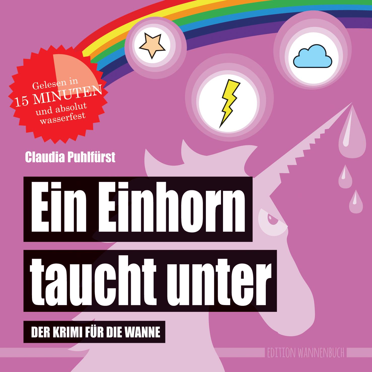 Cover: 9783981787061 | Ein Einhorn taucht unter (Badebuch) | Claudia Puhlfürst | Taschenbuch