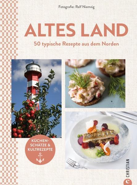 Cover: 9783959618526 | Altes Land. Das Kochbuch | Buch | 192 S. | Deutsch | 2024 | Christian