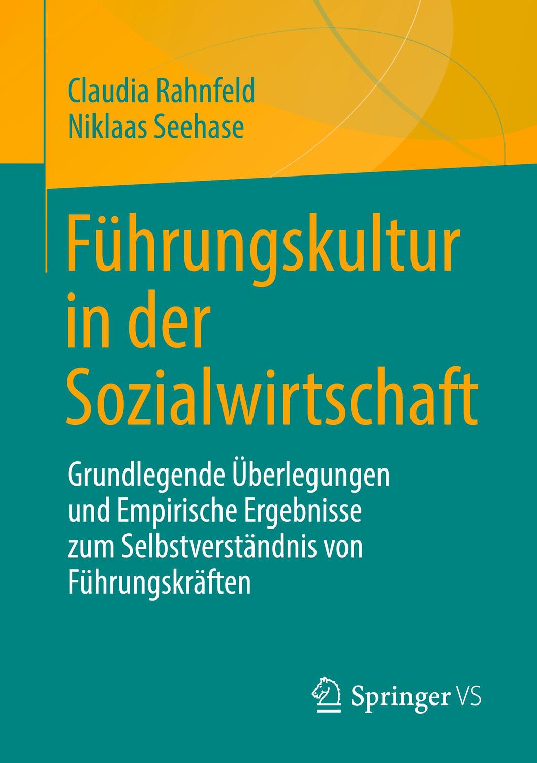 Cover: 9783658384500 | Führungskultur in der Sozialwirtschaft | Claudia Rahnfeld (u. a.)