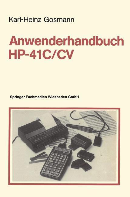 Cover: 9783528042158 | Anwenderhandbuch HP-41 C/CV | Karl-Heinz Gosmann | Taschenbuch | viii