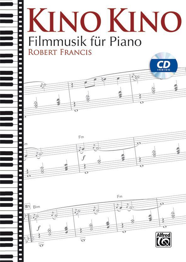 Cover: 9783943638875 | Kino Kino | Filmmusik für Piano | Robert Francis | Broschüre | Deutsch
