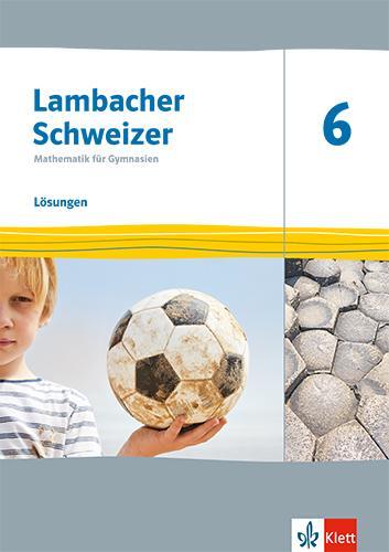 Cover: 9783127332681 | Lambacher Schweizer Mathematik 6. Lösungen Klasse 6. Ausgabe...