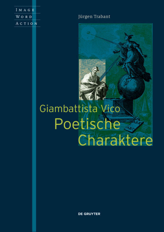 Cover: 9783110643398 | Giambattista Vico - Poetische Charaktere | Jürgen Trabant | Buch