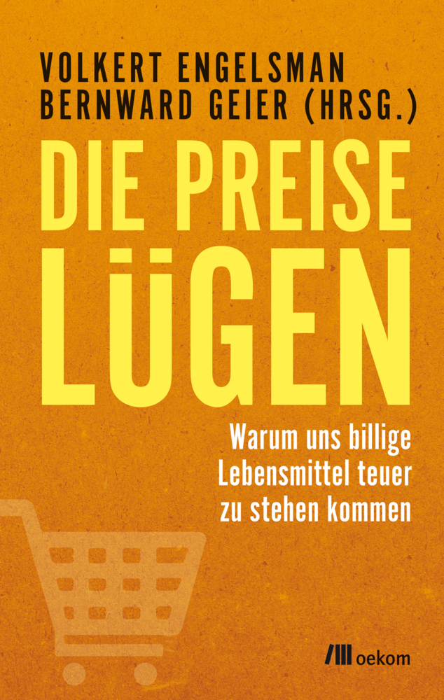 Cover: 9783962380069 | Die Preise lügen | Volkert Engelsman (u. a.) | Taschenbuch | Deutsch