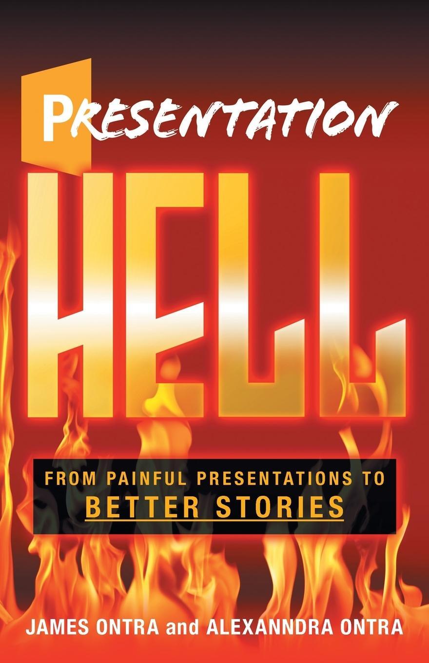 Cover: 9781544533940 | Presentation Hell | From Painful Presentations to Better Stories