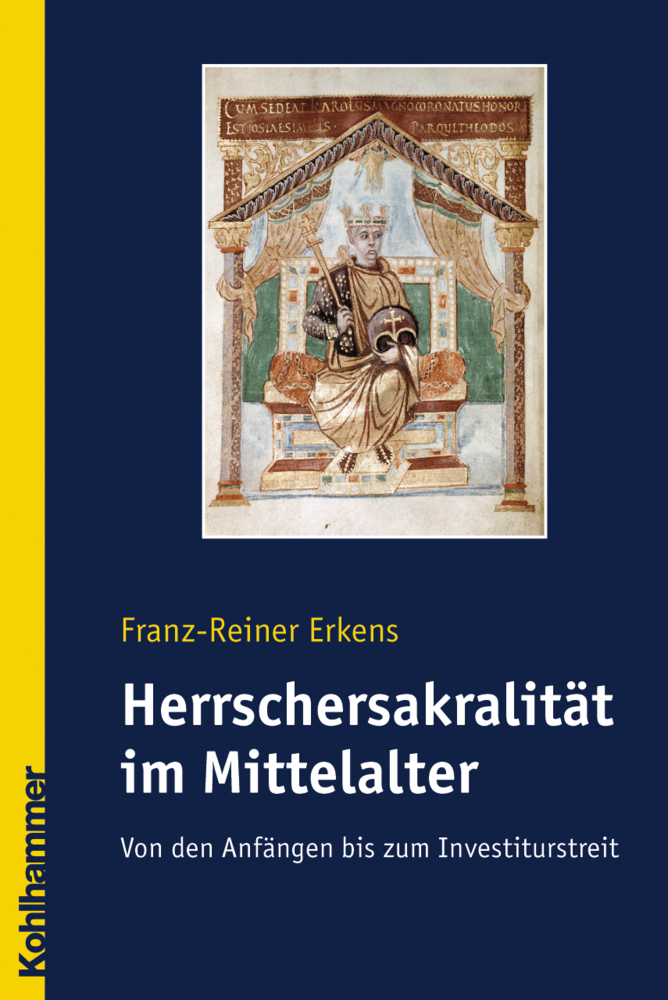 Cover: 9783170172425 | Herrschersakralität im Mittelalter | Franz-Reiner Erkens | Taschenbuch