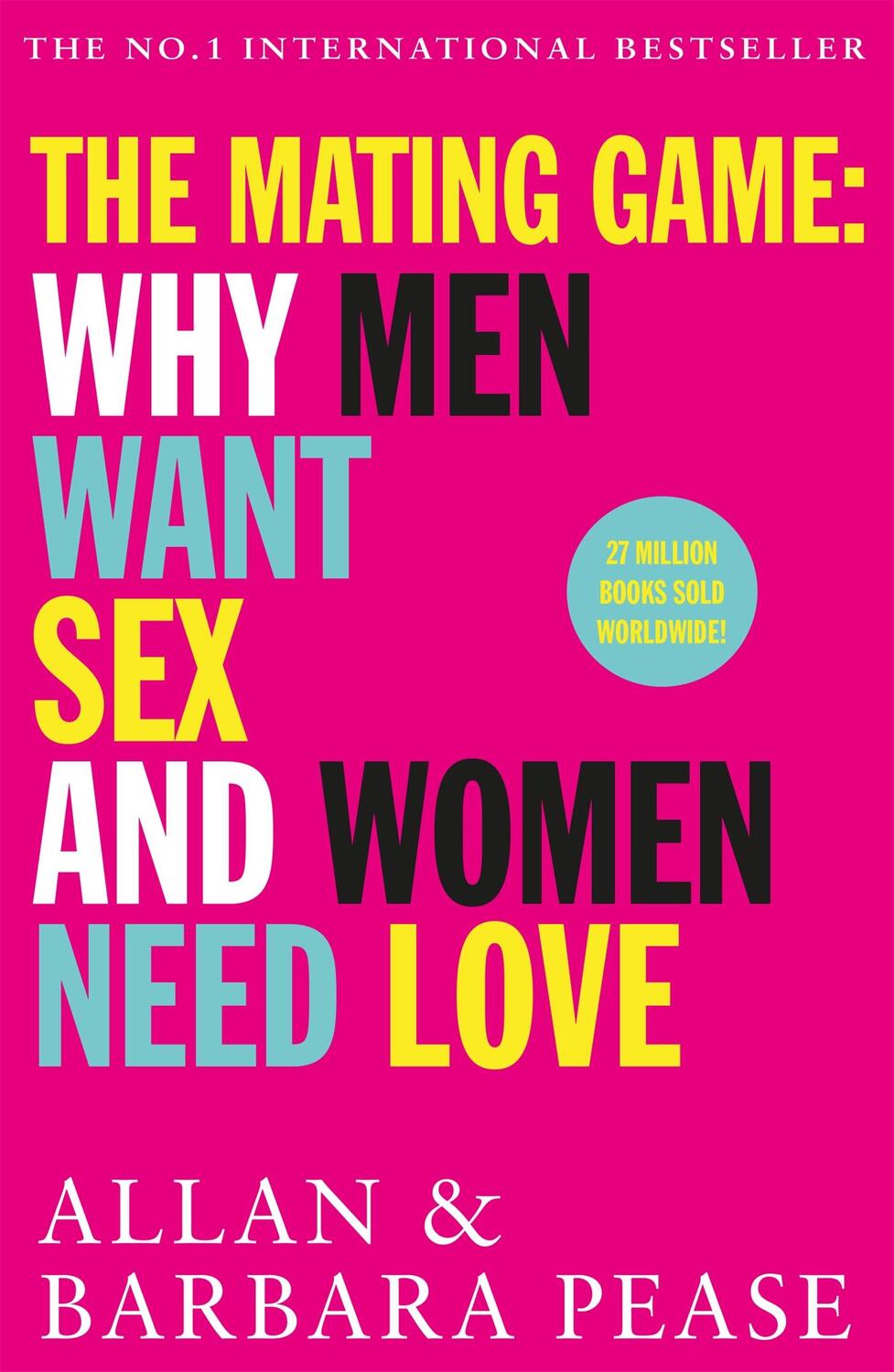 Cover: 9781409168539 | The Mating Game | Why Men Want Sex &amp; Women Need Love | Pease (u. a.)