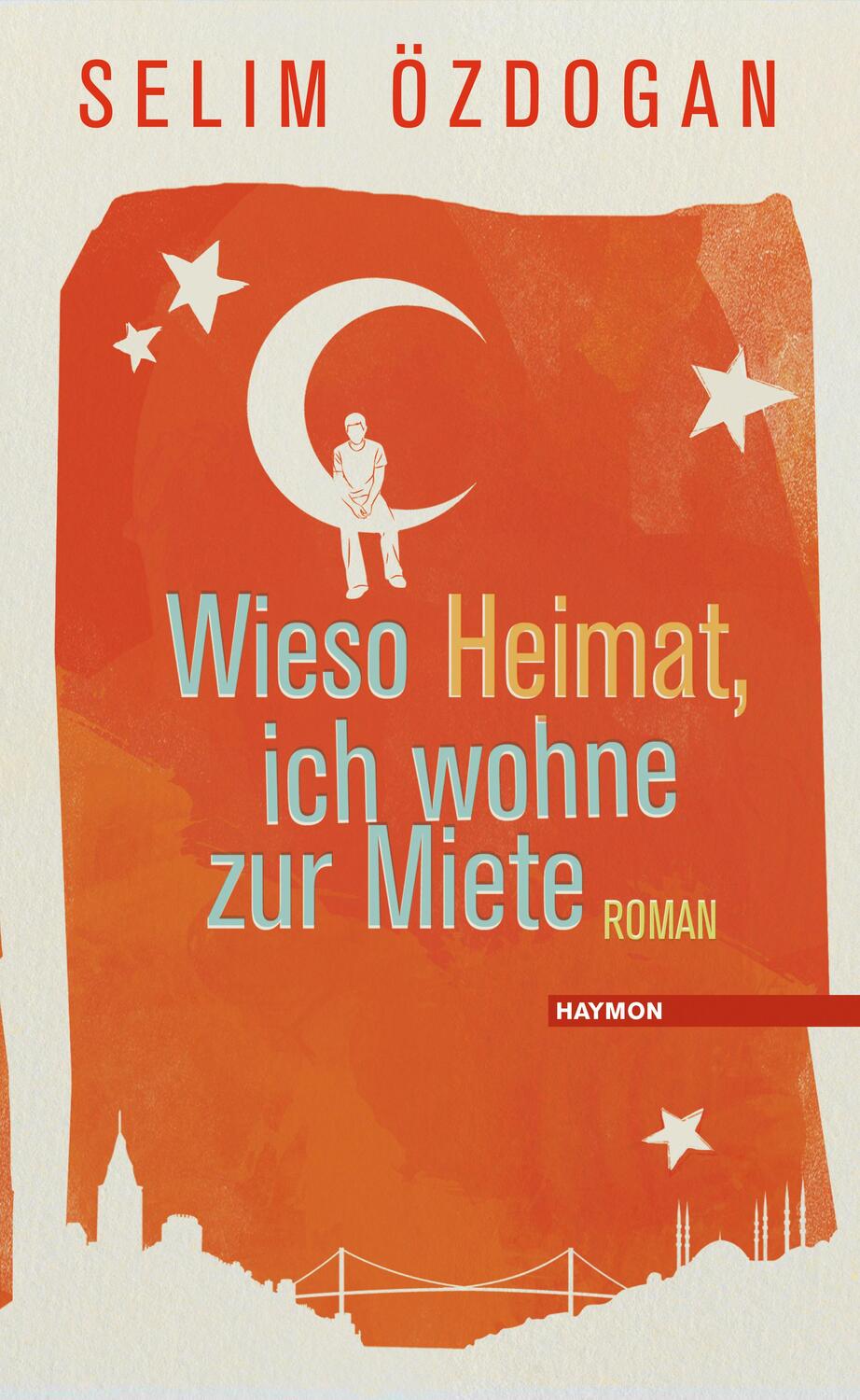 Cover: 9783709972380 | Wieso Heimat, ich wohne zur Miete | Selim Özdogan | Buch | 245 S.
