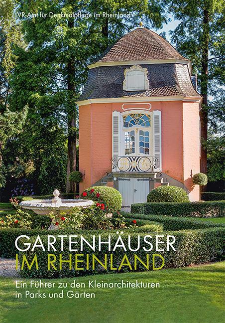 Cover: 9783731913634 | Gartenhäuser im Rheinland | LVR-Amt für Denkmalpflege im Rheinland