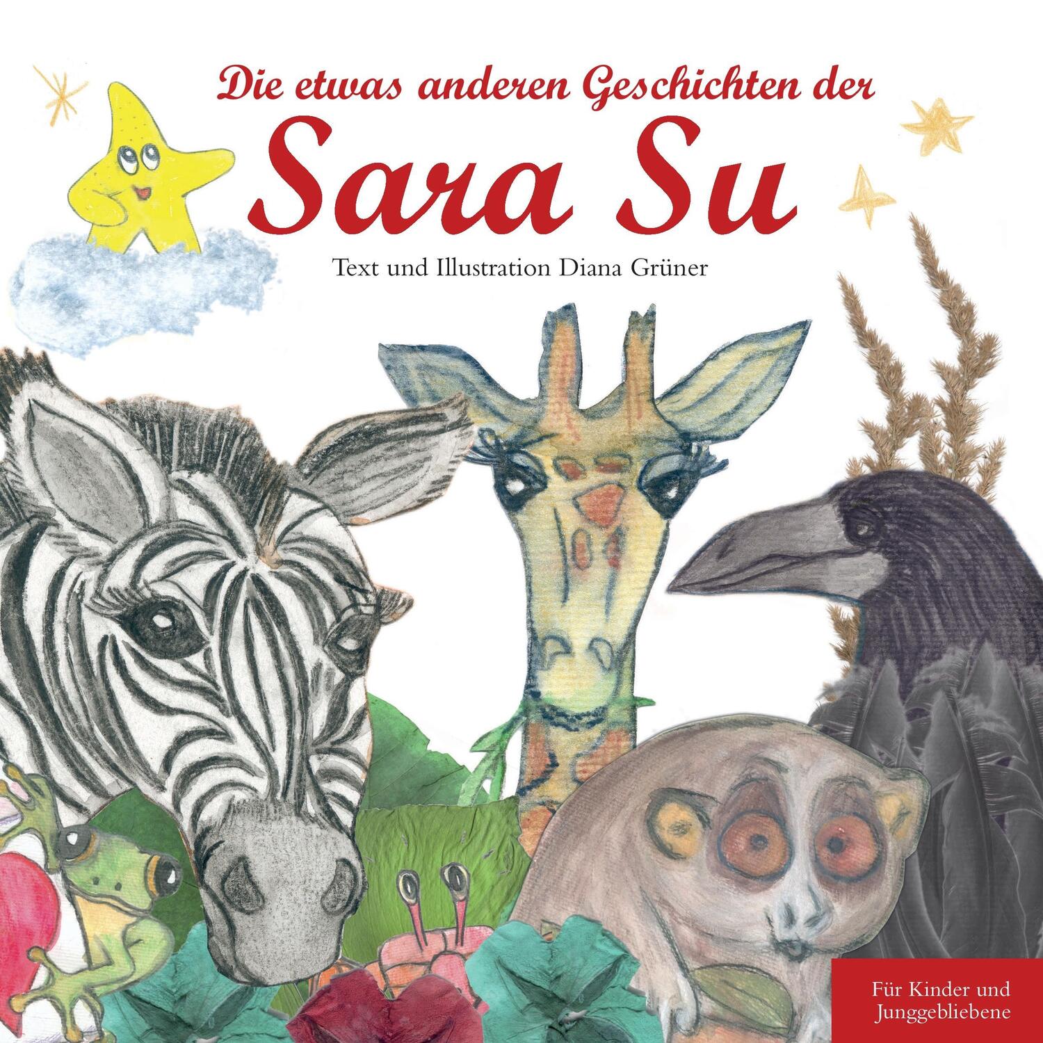 Cover: 9783741261480 | Sara Su | die etwas anderen Geschichten der Sara Su | Diana Grüner