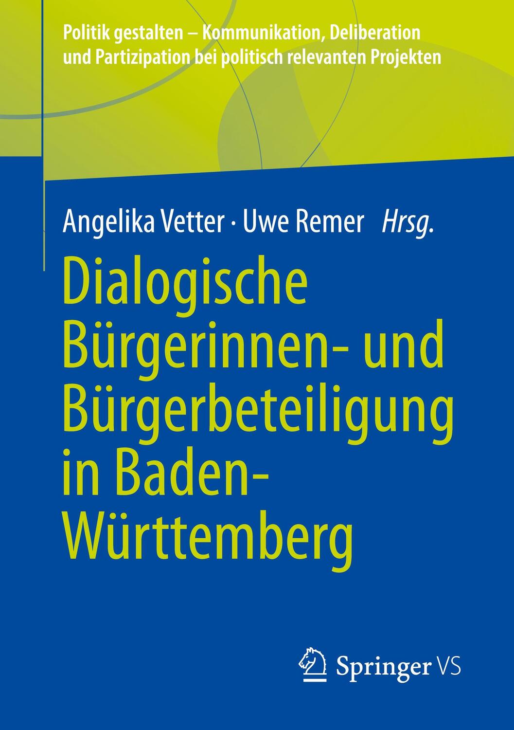 Cover: 9783658385965 | Dialogische Bürgerinnen- und Bürgerbeteiligung in Baden-Württemberg