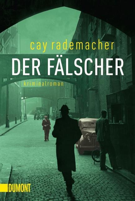 Cover: 9783832163051 | Der Fälscher | Cay Rademacher | Taschenbuch | Inspektor-Stave-Reihe