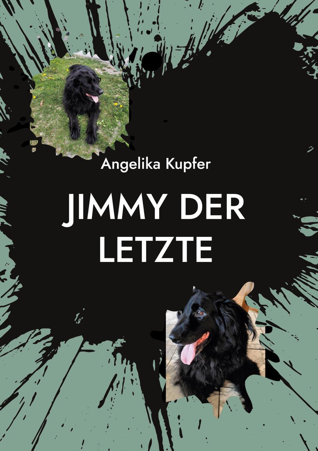 Cover: 9783758308512 | Jimmy der Letzte | Angelika Kupfer | Buch | HC runder Rücken kaschiert