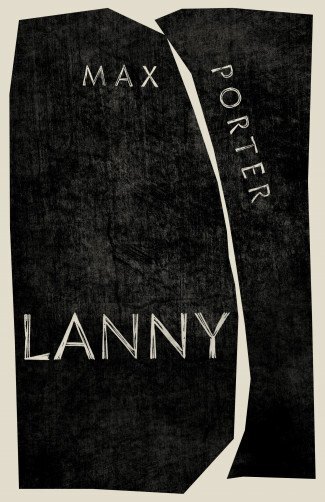 Cover: 9780571340286 | Lanny | Longlisted for the Booker Prize 2019 | Max Porter | Buch