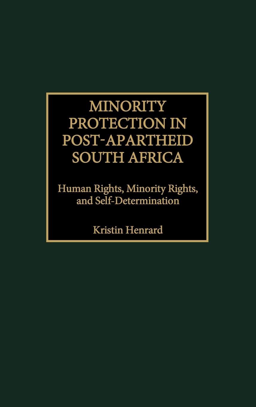 Cover: 9780275973537 | Minority Protection in Post-Apartheid South Africa | Kristin Henrard