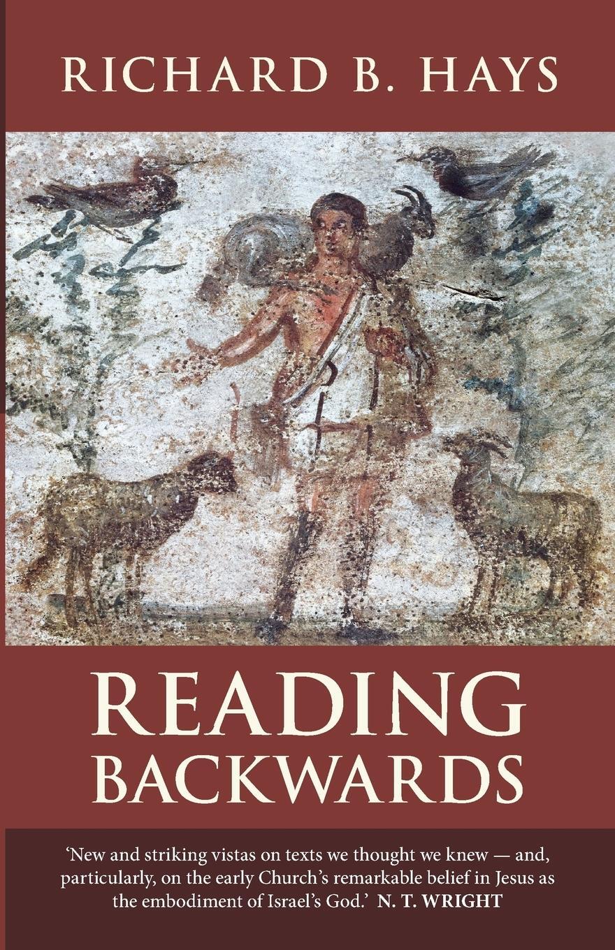 Cover: 9780281074082 | Reading Backwards | Richard Hays | Taschenbuch | Paperback | Englisch