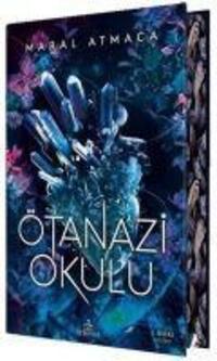 Cover: 9786258133066 | Ötanazi Okulu 1 Özel Baski, Ciltli | Maral Atmaca | Taschenbuch | 2022