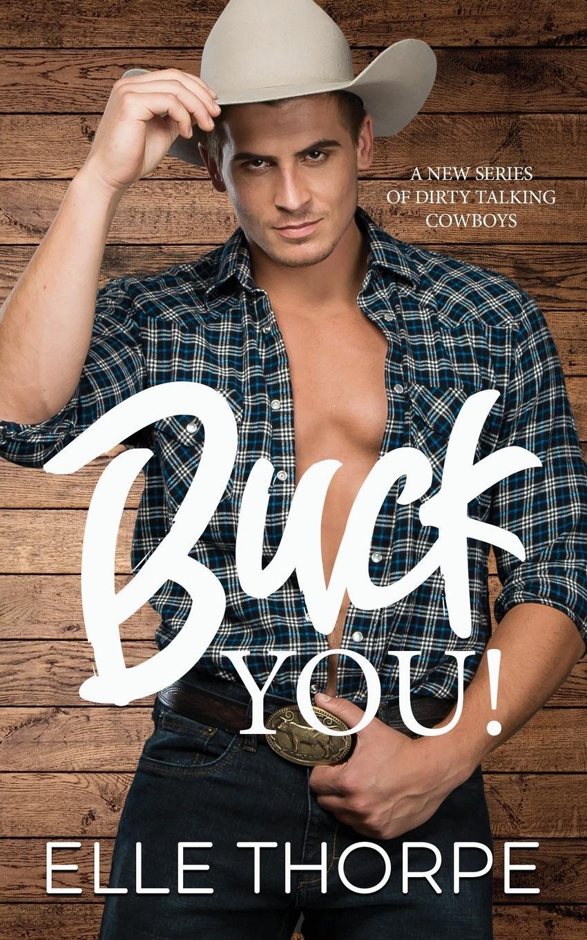 Cover: 9780648939436 | Buck You! | Elle Thorpe | Taschenbuch | Paperback | Englisch | 2021