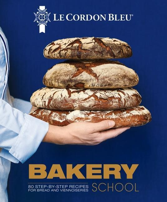 Cover: 9781911667421 | Le Cordon Bleu Bakery School | Le Cordon Bleu | Buch | Englisch | 2022