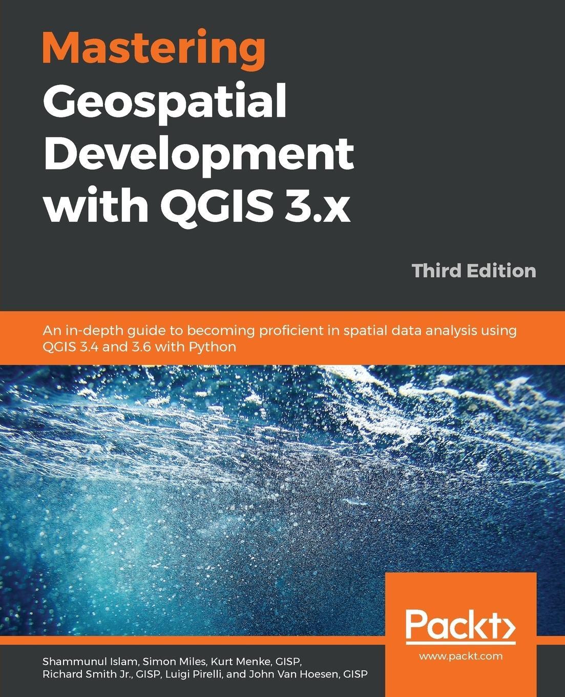 Cover: 9781788999892 | Mastering Geospatial Development with QGIS 3.x - Third Edition | Buch