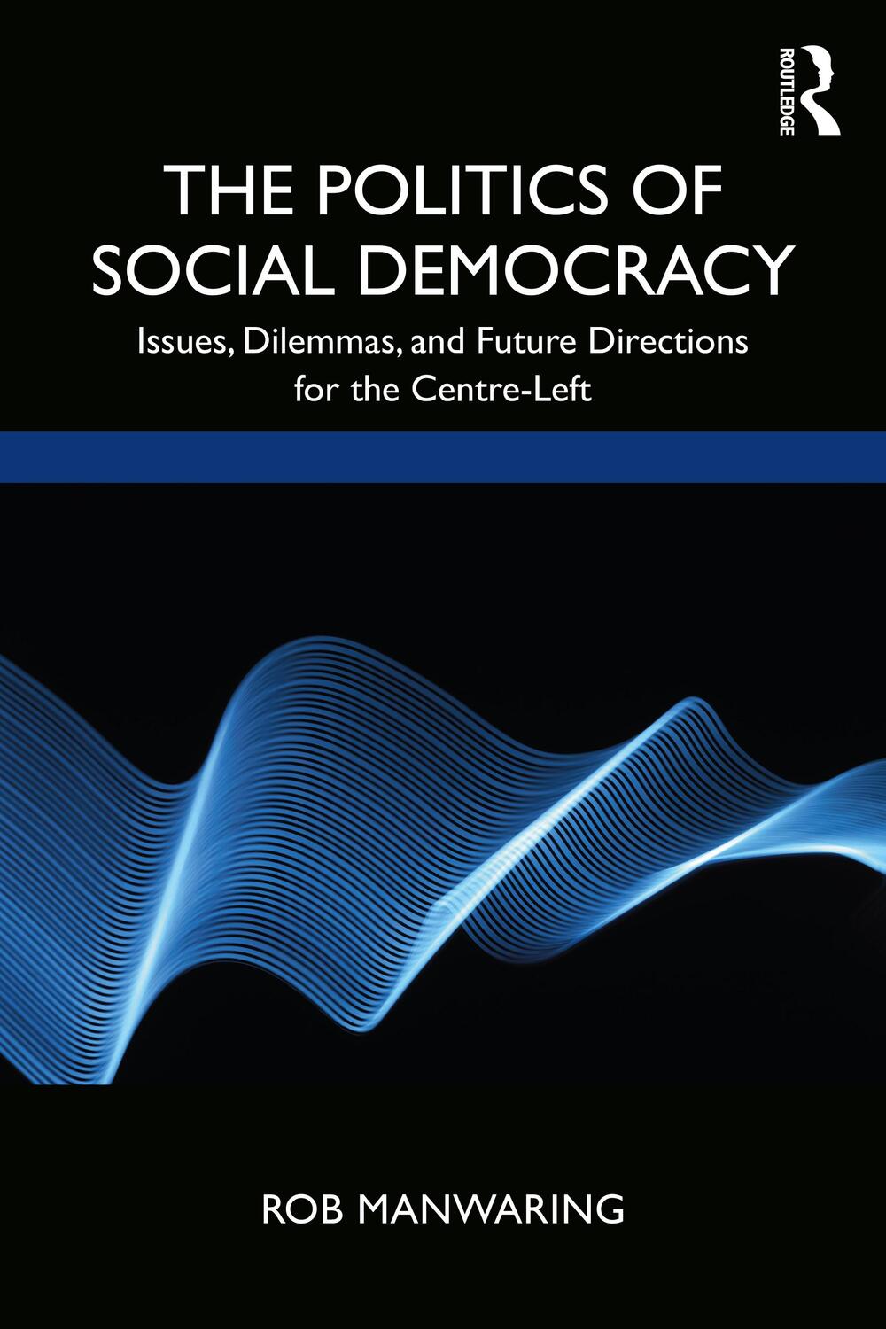 Cover: 9780367135447 | The Politics of Social Democracy | Rob Manwaring | Taschenbuch | 2021