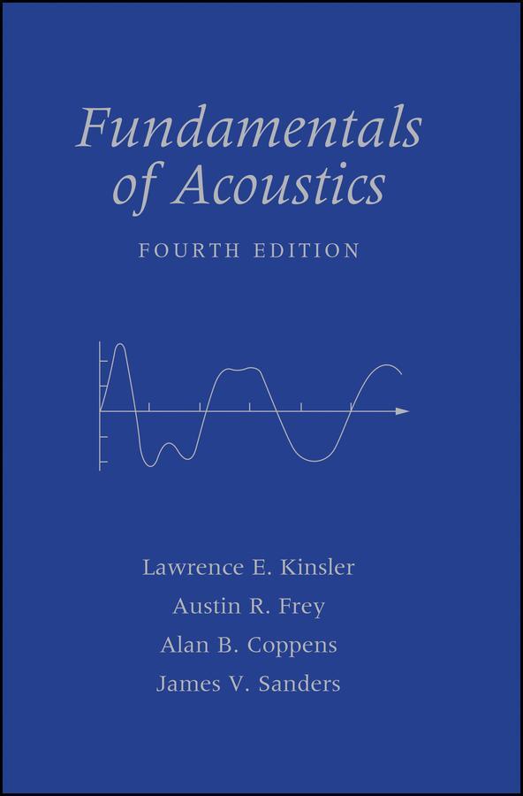 Cover: 9780471847892 | Fundamentals of Acoustics | Lawrence E Kinsler (u. a.) | Buch | 2000