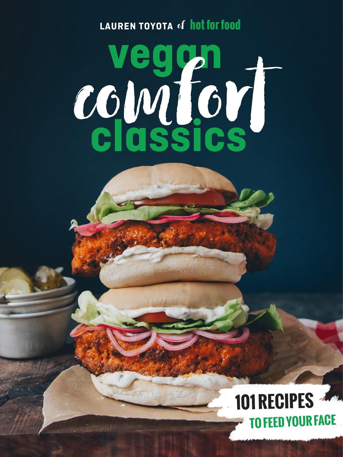Cover: 9780399580147 | Hot for Food Vegan Comfort Classics | Lauren Toyota | Taschenbuch