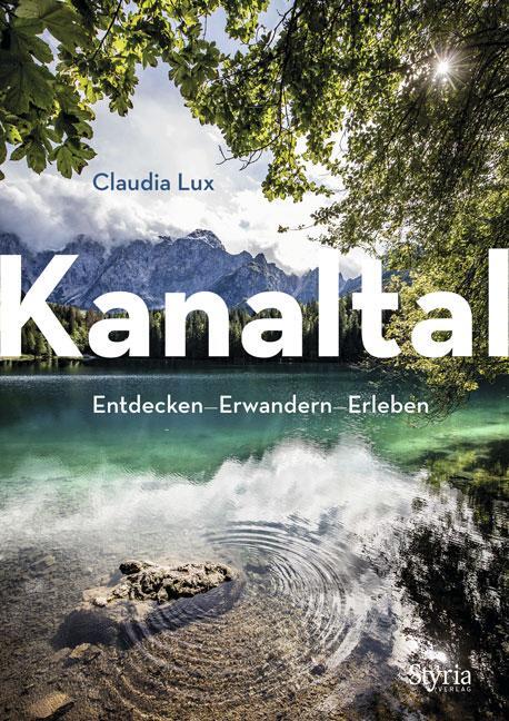 Cover: 9783222136528 | Kanaltal | Entdecken - Erwandern - Erleben | Claudia Lux | Taschenbuch