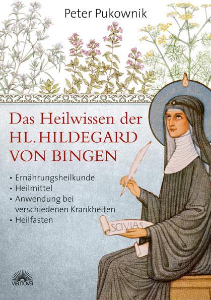 Cover: 9783866162051 | Das Heilwissen der Hl. Hildegard von Bingen | Peter Pukownik | Buch