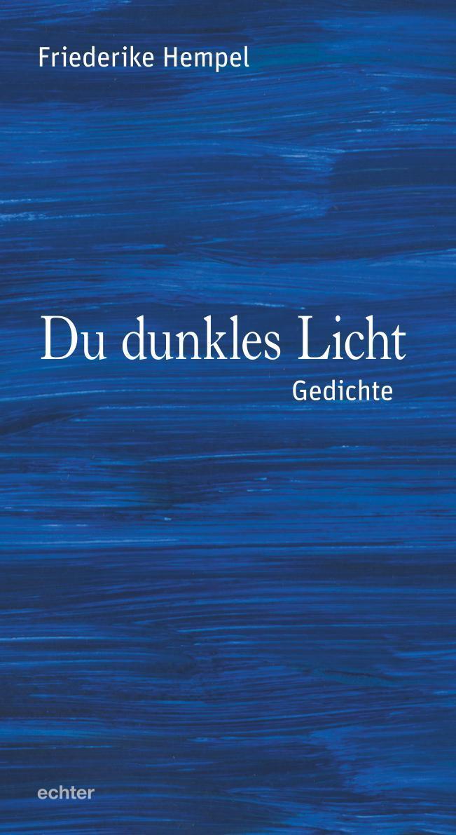 Cover: 9783429056858 | Du dunkles Licht | Gedichte | Friederike Hempel | Taschenbuch | 2021