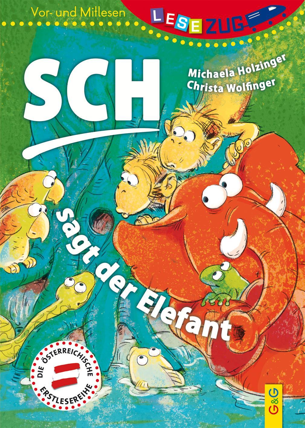 Cover: 9783707420319 | LESEZUG/Vor-und Mitlesen: Sch, sagt der Elefant | Michaela Holzinger