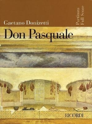 Cover: 9781423403487 | Don Pasquale: Score | Taschenbuch | Ricordi Opera Full Scores | 2005