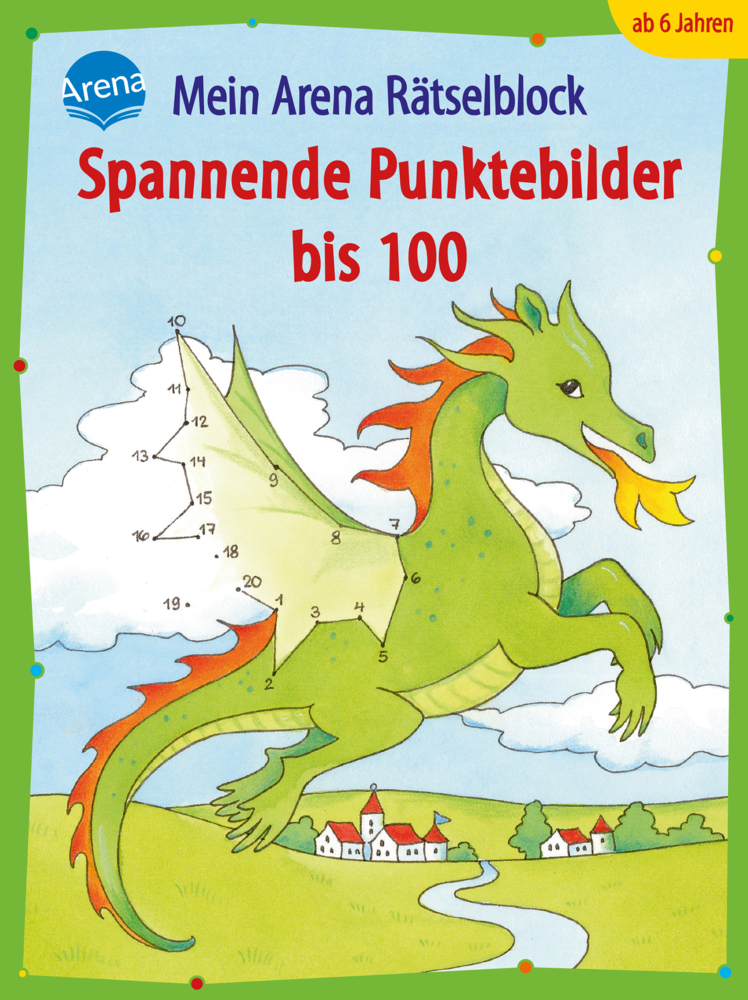 Cover: 9783401702773 | Spannende Punktebilder bis 100 | Mein Arena Rätselblock | Taschenbuch