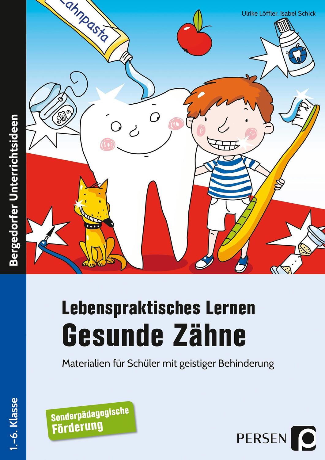 Cover: 9783403202660 | Lebenspraktisches Lernen: Gesunde Zähne | Ulrike Löffler (u. a.)