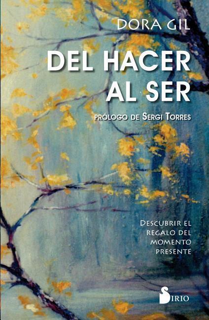 Cover: 9788417399658 | del Hacer Al Ser | Dora Gil | Taschenbuch | Spanisch | 2019