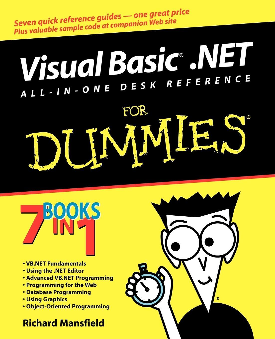 Cover: 9780764525797 | Visual Basic .NET All-In-One Desk Reference For Dummies | 7 Books in 1