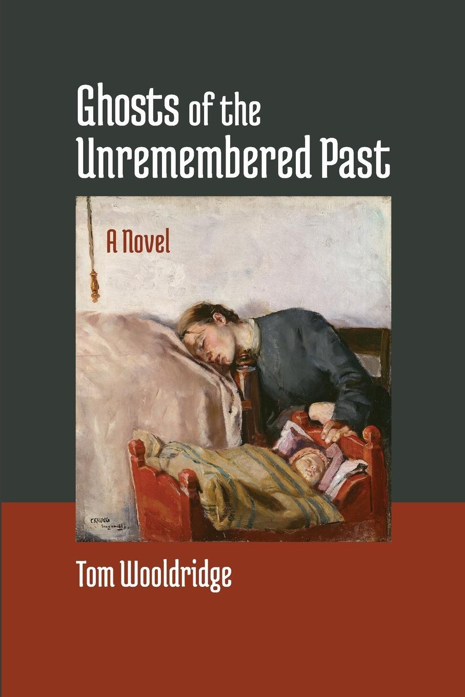 Cover: 9781949093377 | Ghosts of the Unremembered Past | Tom Wooldridge | Taschenbuch | 2019