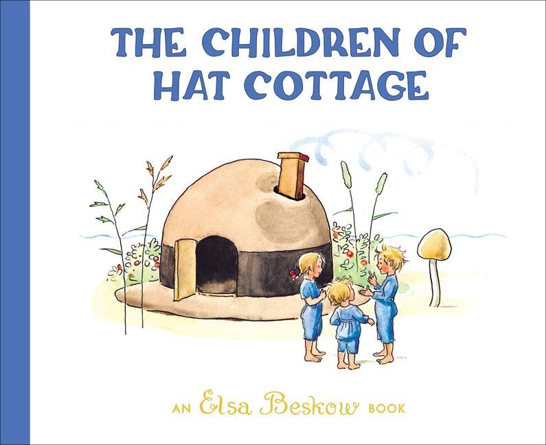 Cover: 9781782507499 | The Children of Hat Cottage | Elsa Beskow | Buch | Gebunden | Englisch