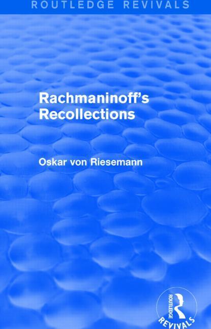 Cover: 9781138913066 | Rachmaninoff's Recollections (Routledge Revivals) | Riesemann | Buch
