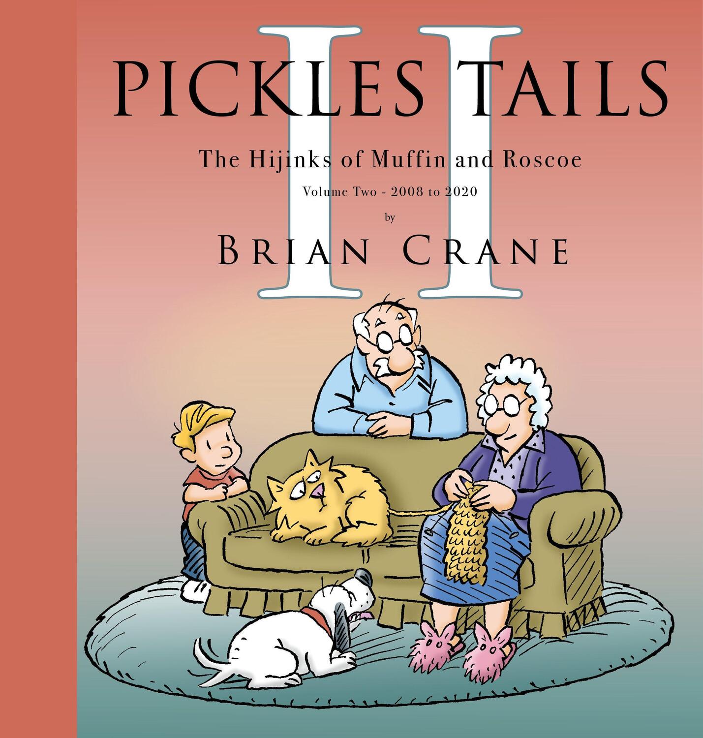 Cover: 9781936097432 | Pickles Tails Volume Two | Brian Crane | Buch | Gebunden | Englisch