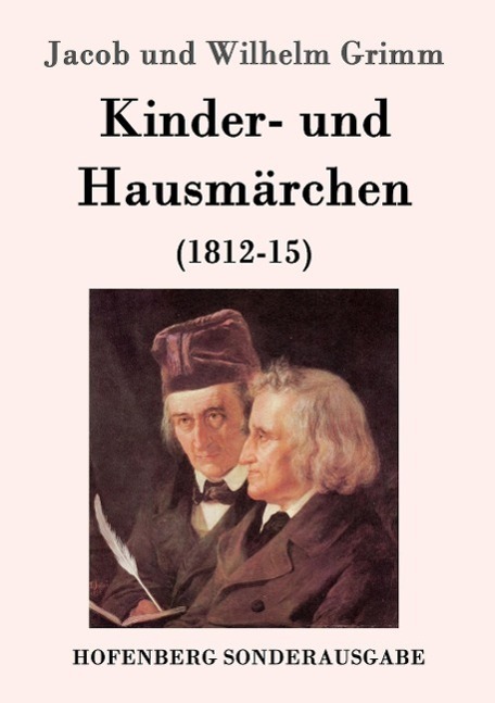 Cover: 9783843015011 | Kinder- und Hausmärchen | (1812-15) | Jacob Grimm (u. a.) | Buch