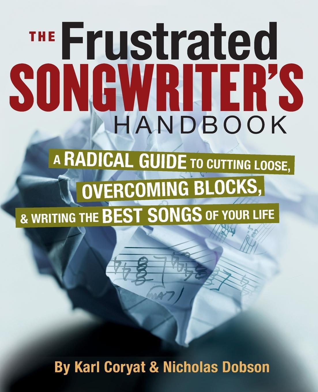 Cover: 9780879308797 | The Frustrated Songwriter's Handbook | Karl Coryat | Taschenbuch