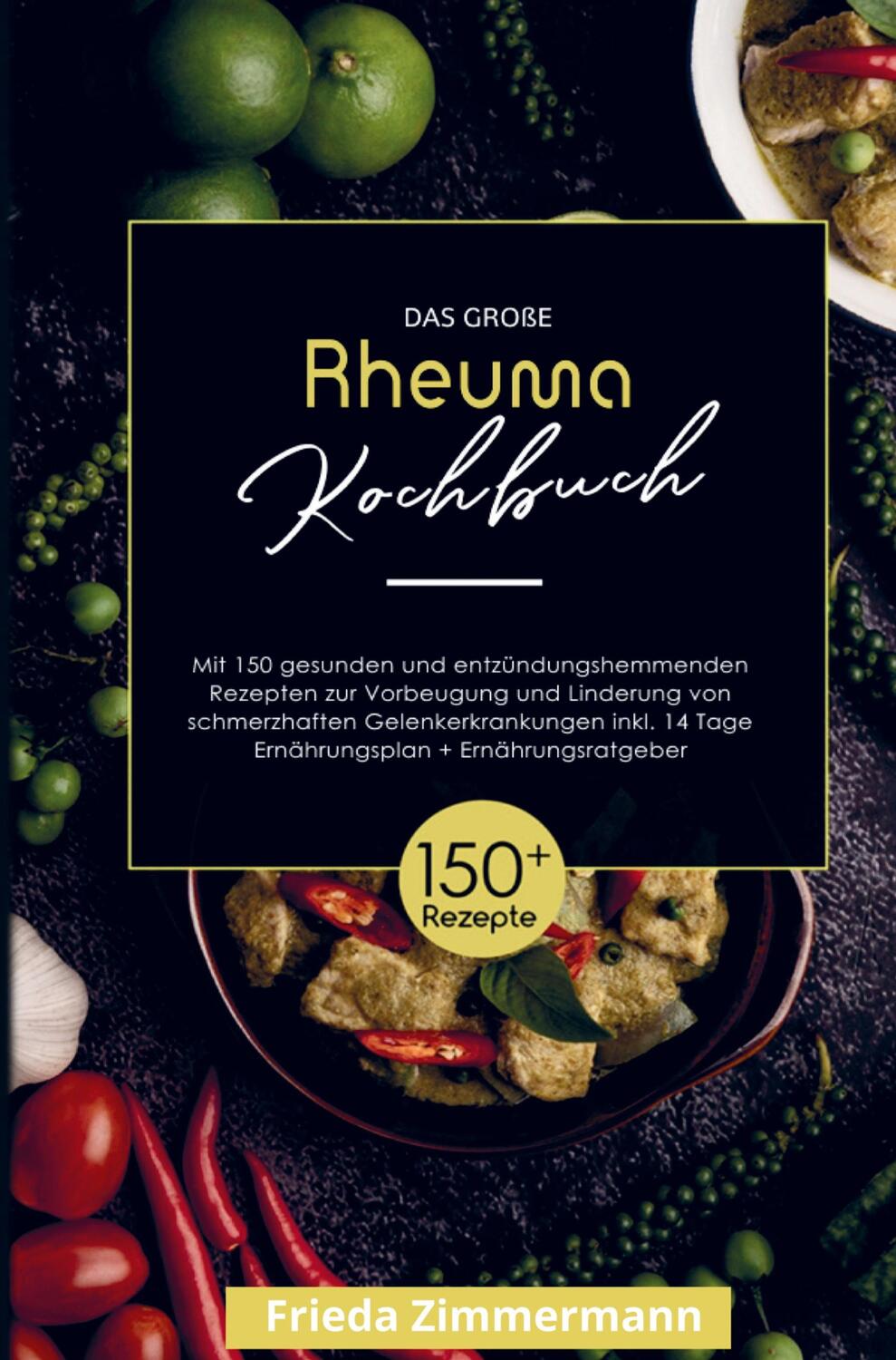 Cover: 9789403715353 | Das große Rheuma Kochbuch zur Vorbeugung und Linderung von...
