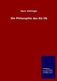 Cover: 9783846020173 | Die Philosophie des Als Ob | Hans Vaihinger | Taschenbuch | Paperback