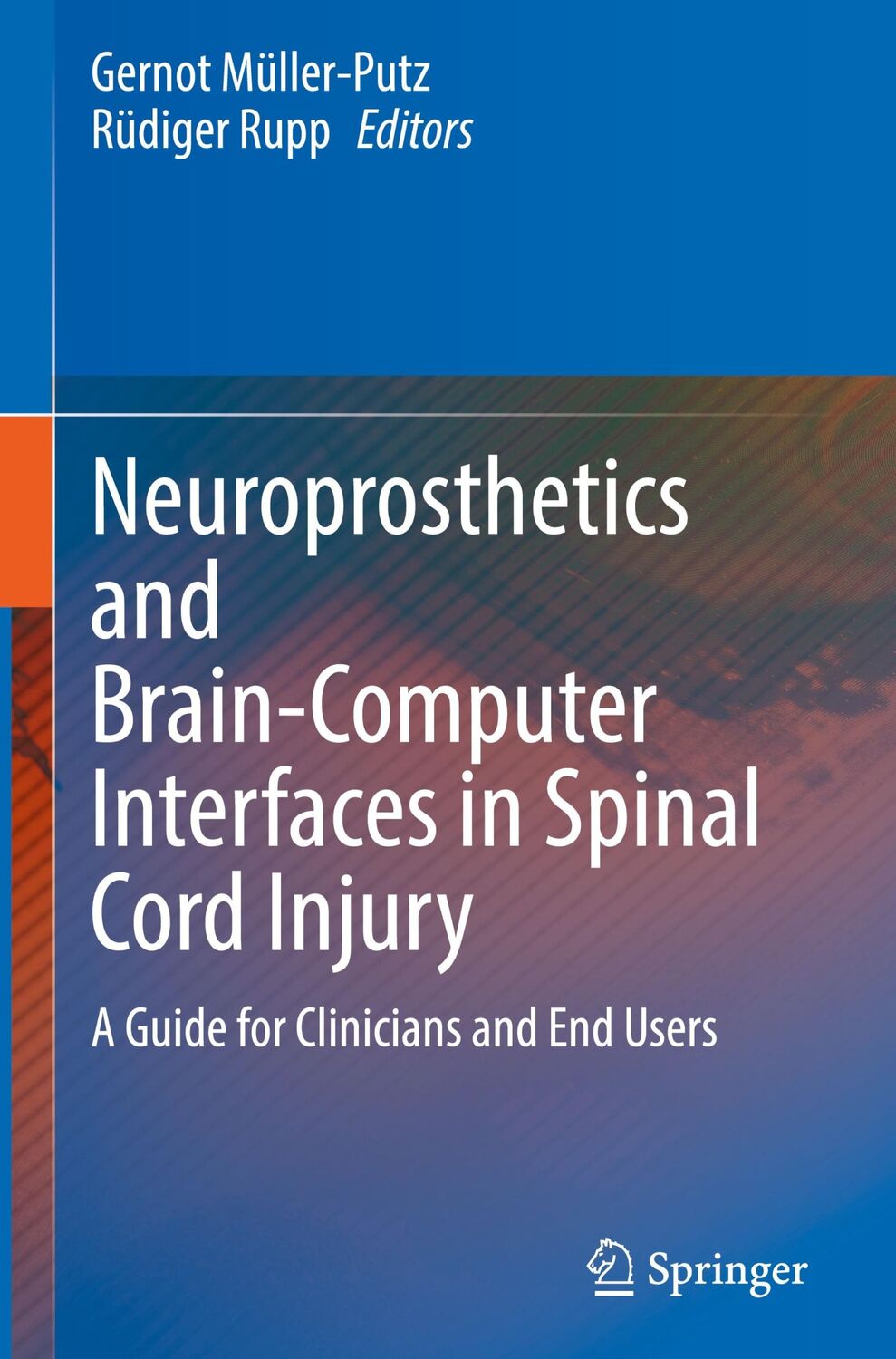 Cover: 9783030685447 | Neuroprosthetics and Brain-Computer Interfaces in Spinal Cord Injury