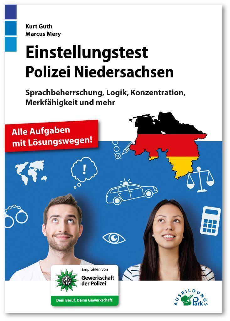 Cover: 9783956241574 | Einstellungstest Polizei Niedersachsen | Kurt Guth (u. a.) | Buch