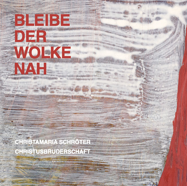 Cover: 9783928745802 | Bleibe der Wolke nah | Christamaria Schröter | Taschenbuch | 160 S.